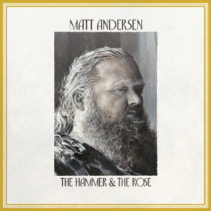 Andersen, Matt – Hammer & the Rose (1LP Vinyl)