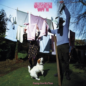 Everyone Says Hi – Funny Cos It's True (1LP Vinyl)