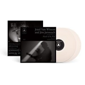 Wissem, Jozef Van & Jim Jarmusch – Bocca Di Lupo and Mouth of the Wolf vinyl