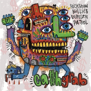 Rickshaw Billie's Burger Patrol – Ca$H Grab (1LP, farvet vinyl)