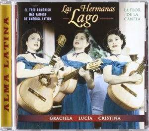 Hermanas Lago – La Flor De La Canela (1CD)