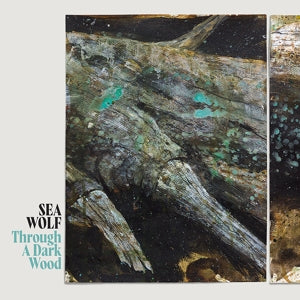 Sea Wolf – Through a Dark Wood (1LP Vinyl)
