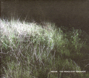 Triosk – The Headlight Serenade (1CD)