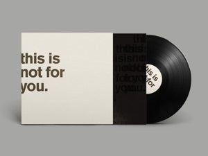 Bourne, Matthew – This is Not For You vinyl
