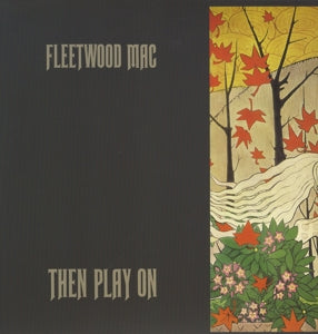 Fleetwood Mac – Then Play On | 0081227965518 | extra productbeeld