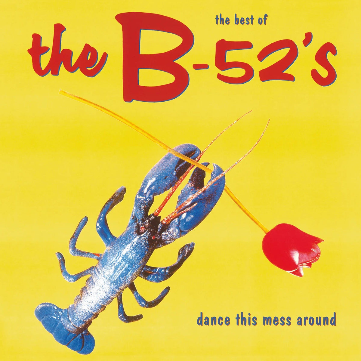 B-52's – Dance This Mess Around (Best of) | 0600753594865 | extra productbeeld