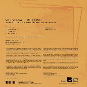De Looze, Bram & Felix Henkelhausen & Eric McPherson – Vice Versa Ii - Rebounce | 0608917360028 | extra productbeeld