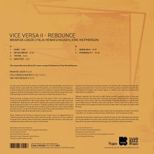De Looze, Bram & Felix Henkelhausen & Eric McPherson – Vice Versa Ii - Rebounce | 0608917360028 | extra productbeeld