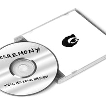 Ceremony – Tell Me Your Dream | 0781676764624 | extra productbeeld
