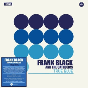 Black, Frank & the Catholics – True Blue | 5014797908796 | extra productbeeld