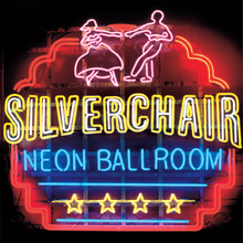 Silverchair – Neon Ballroom | 8719262040939 | extra productbeeld