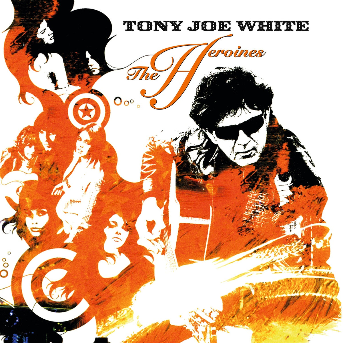 White, Tony Joe – The Heroines | 8719262044906 | extra productbeeld