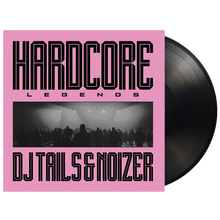DJ Tails & Noizer – Hardcore Legends | 8719262047617 | extra productbeeld
