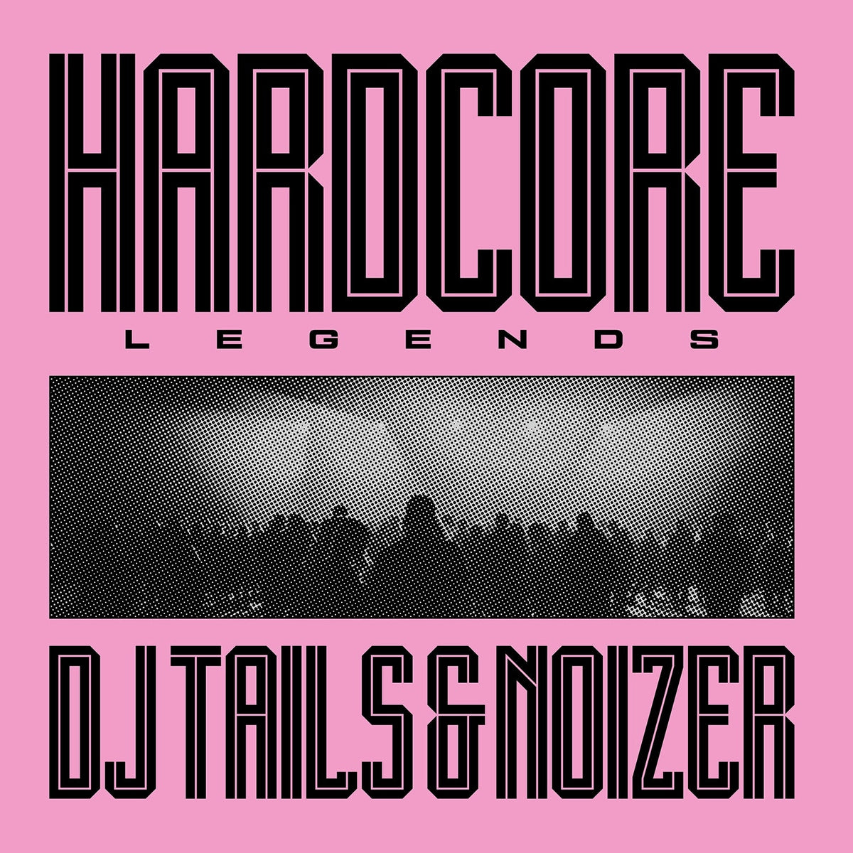DJ Tails & Noizer – Hardcore Legends | 8719262047617 | extra productbeeld