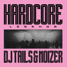 DJ Tails & Noizer – Hardcore Legends | 8719262047617 | extra productbeeld