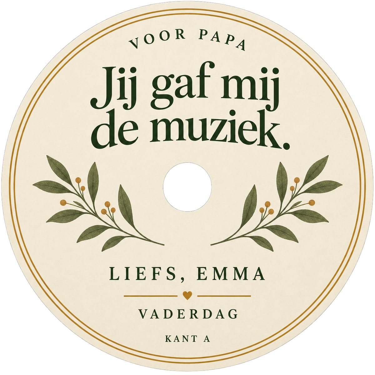 Crèmekleurig middenlabel voor kant A met groene bladeren en de tekst Voor papa, Jij gaf mij de muziek
