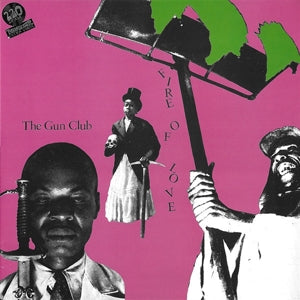 Gun Club – Fire of Love vinyl