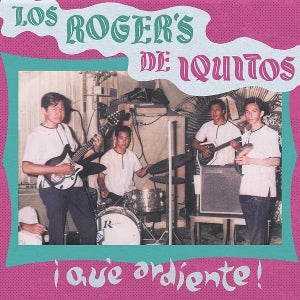 Los Roger's – Que Ardiente! vinyl
