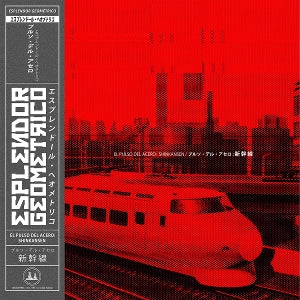 Esplendor Geometrico – El Pulso Del Acero: Shinkansen (2LP-Vinyl)