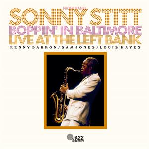Stitt, Sonny – Boppin' In Baltimore: Live At the Left Bank (2LP Vinyl)