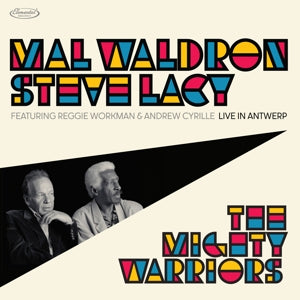 Mal Waldron & Steve Lacy – The Mighty Warriors: Live In Antwerp (2 CD)
