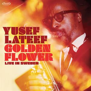 Lateef, Yusef – Golden Flower: Live In Sweden vinyl