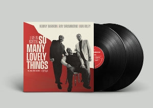 Barron, Kenny & Ray Drummond & Ben Riley – So Many Lovely Things: Live In Brecon (2LP Vinyl)