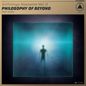 Hurley, Dean – Anthology Resource Vol.Ii - Philosophy of Beyond (1LP, Coloured Vinyl)