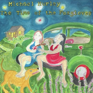 Hurley, Michael – The Time of the Foxgloves (1LP Vinyl)