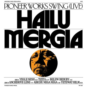 Mergia, Hailu & His Classical Instrument – Pioneer Works (1LP Vinyl)