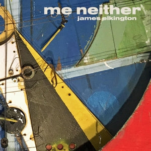 Elkington, James – Me Neither vinyl