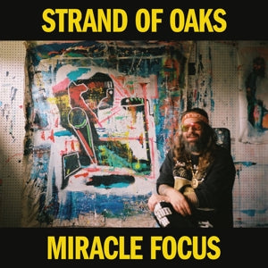 Strand of Oaks – Miracle Focus cd