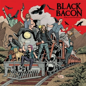 Black Bacon – Every Action Has Reaction cd