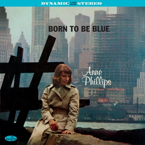 Phillips, Anne – Born To Be Blue vinyl