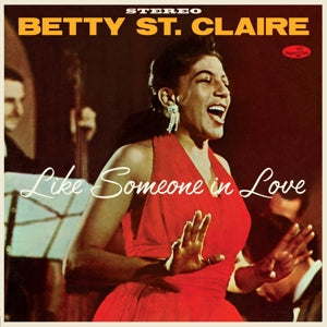 St. Claire, Betty – Like Someone In Love: At Basin Street (1LP Vinyl)