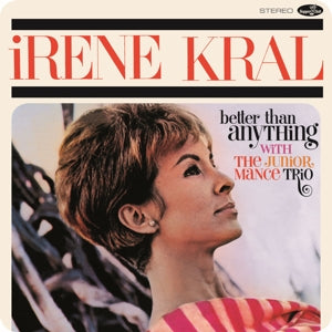 Kral, Irene – Better Than Anything (1LP Vinyl)