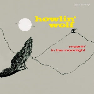 Howlin' Wolf – Moanin' In the Moonlight vinyl
