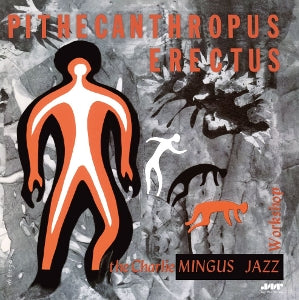 Mingus, Charles – Pithecanthropus Erectus (1LP Vinyl)