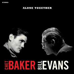 Baker, Chet & Bill Evans – Alone Together (1LP, Coloured Vinyl, Waxtime Clear Vinyl)