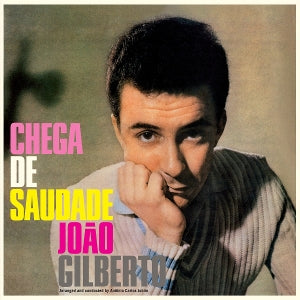Gilberto, Joao – Chega De Saudade (1LP, Coloured Vinyl, Waxtime Clear Vinyl)