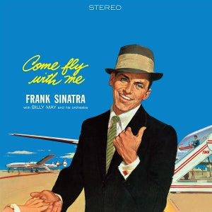 FRANK SINATRA – Come Fly With Me (1LP, farbiges Vinyl, Waxtime Clear Vinyl)