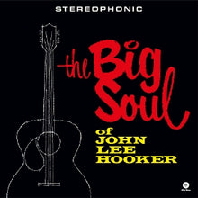 Hooker, John Lee – The Big Soul of John Lee Hooker vinyl