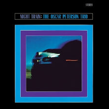 Oscar Peterson Trio – Night Train vinyl