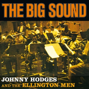 Johnny Hodges – Big Sound + 4 (1 CD)
