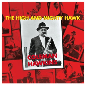 Coleman Hawkins – High and Mighty Hawk (1 CD)