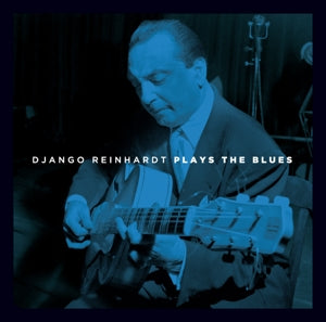Reinhardt, Django – Plays the Blues cd