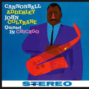 Cannonball Adderley, Nat Adderley – Quintet In Chicago vinyl