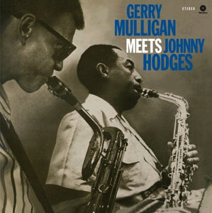 Mulligan, Gerry & Johnny Hodges – Meets Johnny Hodges (1LP Vinyl)