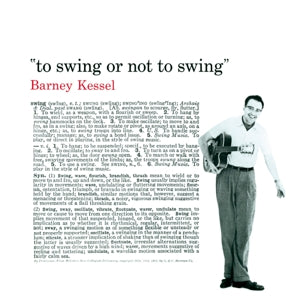 Barney Kessel – To Swing or Not To Swing (1CD)