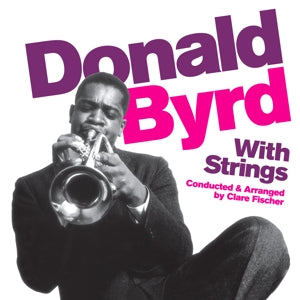 Byrd, Donald – With Strings cd